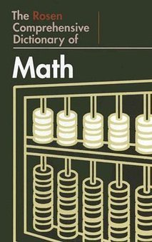 The Rosen Comprehensive Dictionary of Math