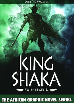 King Shaka: Zulu Legend