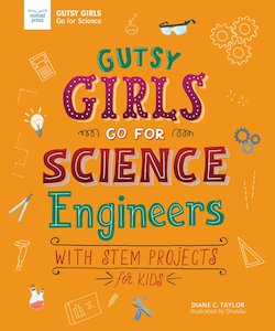 Engineers: With STEM Projects for Kids