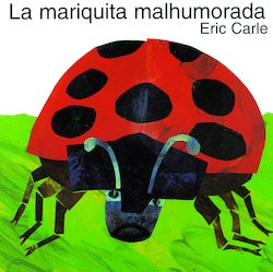 La Mariquita Malhumorada (Grouchy Ladybug)