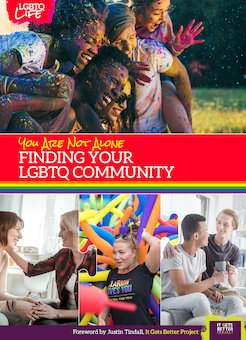 You Are Not Alone: Finding Your LGBTQ Community