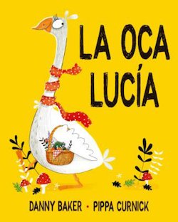 La Oca Lucia (Lucie Goose)