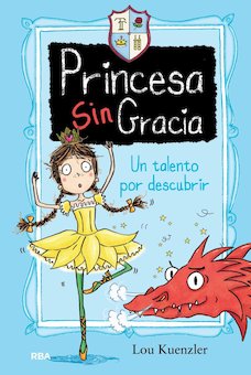 Princesa Sin Gracia. Un talento por descubrir (Princess DisGrace. Second Term at Tall Towers)