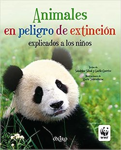 Animales en peligro de extincion explicados a los ninos (Endangered Animals Explained to Children)