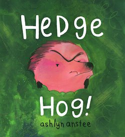 Hedge Hog!