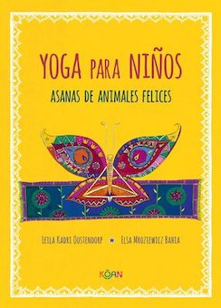 Yoga para ninos: Asanas de animales felices (Yoga for Children:  Animal Asanas)