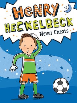 Henry Heckelbeck Never Cheats