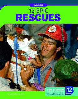 12 Epic Rescues