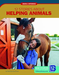 12 Stories About Helping Animals