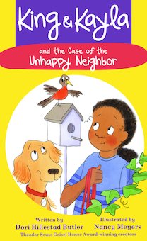 King & Kayla and the Case of the Unhappy Neighbor