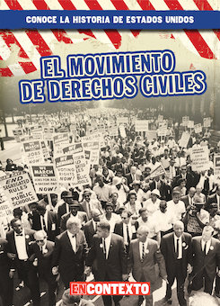 El movimiento de Derechos Civiles (The Civil Rights Movement)