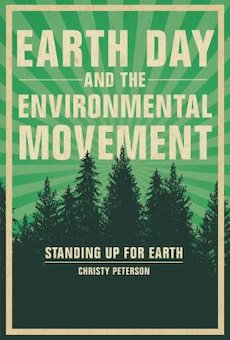 Earth Day and the Environmental Movement: Standing up for Earth