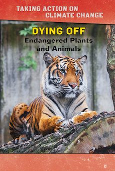 Dying Off: Endangered Plants and Animals