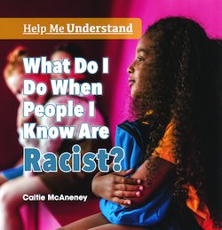 What Do I Do When People I Know Are Racist?