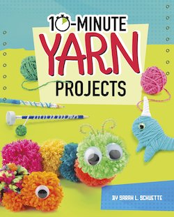 10-Minute Yarn Projects