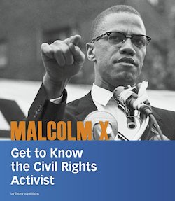 Malcolm X: Get to Know the Civil Rights Activist