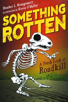 Something Rotten: A Fresh Look at Roadkill