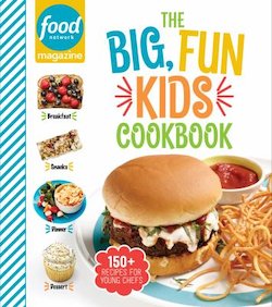 The Big, Fun Kids Cookbook: 150+ Recipes for Young Chefs