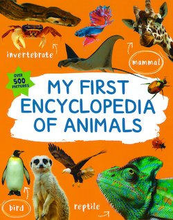 My First Encyclopedia of Animals