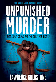 Unpunished Murder: Massacre at Colfax and the Quest for Justice