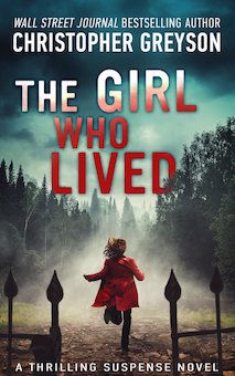 The Girl Who Lived: A Thrilling Suspense Novel