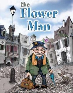 The Flower Man: A Wordless Picture Book