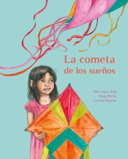 La cometa de los suenos (The Kite of Dreams)