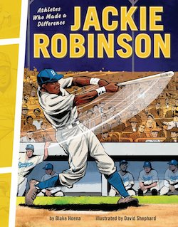 Jackie Robinson: Athletes Who Made a Difference