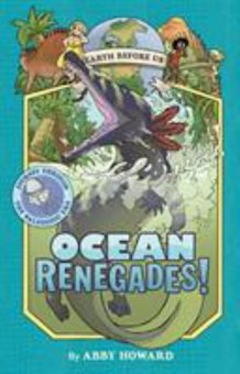 Ocean Renegades!: Journey Through the Paleozoic Era