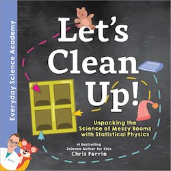 Let's Clean Up!: Unpacking the Science of Messy Rooms with Statistical Physics