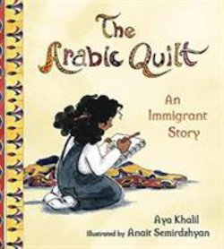 The Arabic Quilt: An Immigrant Story