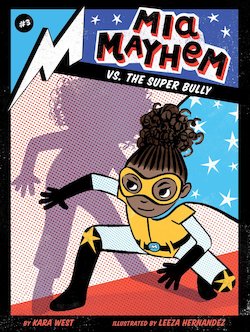 Mia Mayhem vs. the Super Bully