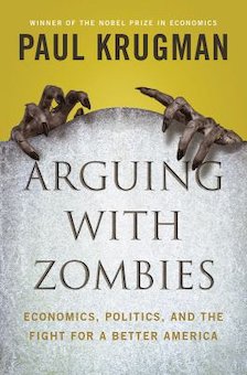 Aguing with Zombies: Economics, Politics, and the Fight for a Better Future