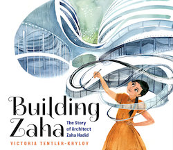 Building Zaha: The Story of Architect Zaha Hadid