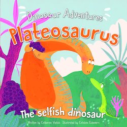 Plateosaurus: The Selfish Dinosaur