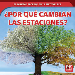 Por que cambian las estaciones? (Why Seasons Change)