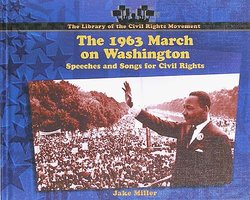 The 1963 March on Washington: Speeches and Songs for Civil Rights