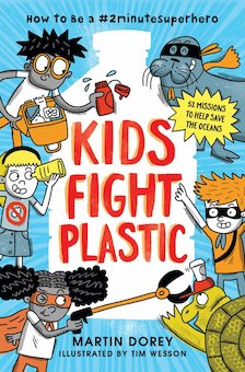 Kids Fight Plastic: How to Be a #2minutesuperhero