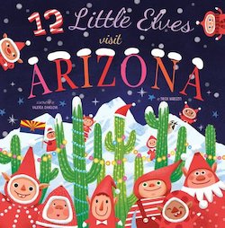 12 Little Elves Visit Arizona