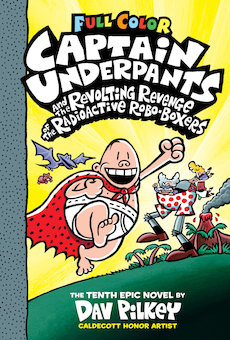 Captain Underpants and the Revolting Revenge of the Radioactive Robo-Boxers