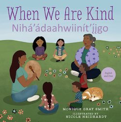 When We Are Kind = Nihaa Adahwiinit