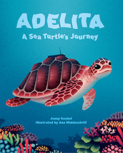 Adelita, a Sea Turtle's Journey