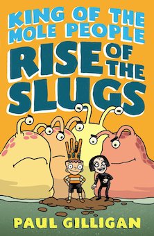 Rise of the Slugs