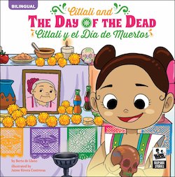 Citlali and the Day of the Dead = Citlali Y El Dia De Muertos