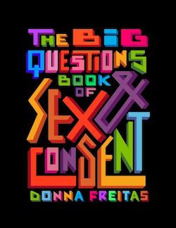 The Big Questions Book of Sex and Consent