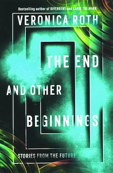 The End and Other Beginnings: Stories from the Future