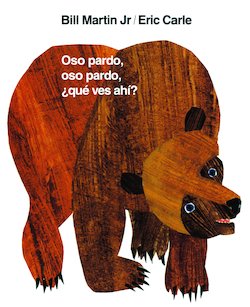 Oso Pardo, Oso Pardo, Que Ves Ahi? (Brown Bear, Brown Bear, What Do You See?)