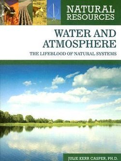 Water and Atmosphere: The Lifeblood of Natural Systems