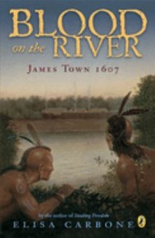 Blood on the River: James Town 1607