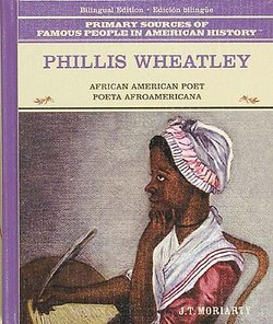 Phillis Wheatley: African American Poet = Poeta Afroamericana